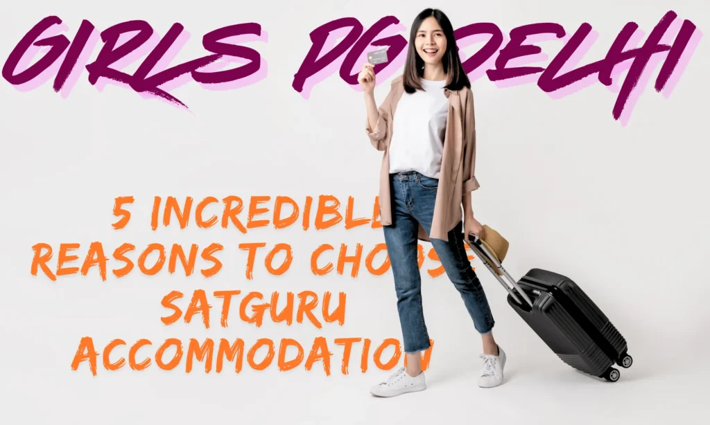 Girls PG Delhi
